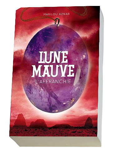 l'Affranchie - Lune mauve 3 - Marilou Aznar